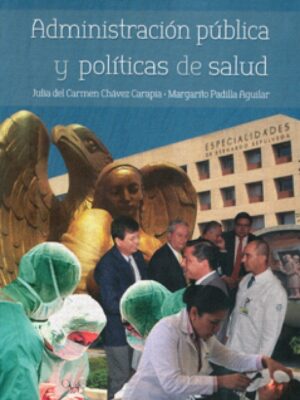 Administración pública y políticas de salud