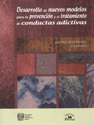 Desarrollo de nuevos modelos para la prevención y el tratamiento de conductas adictivas