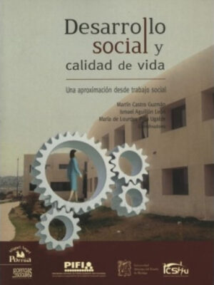 Desarrollo social y calidad de vida. Una aproximación desde trabajo social.