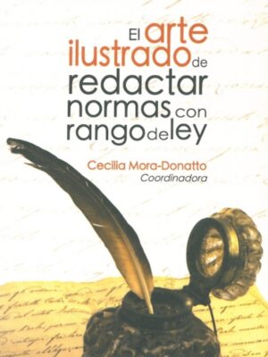 El arte ilustrado de redactar normas con rango de ley