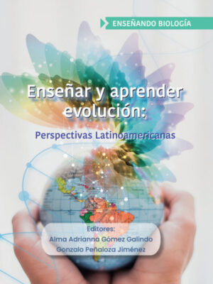 Enseñar y aprender evolución: perspectivas latinoamericanas
