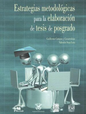 Estrategias metodológicas para la elaboración de tesis de posgrado