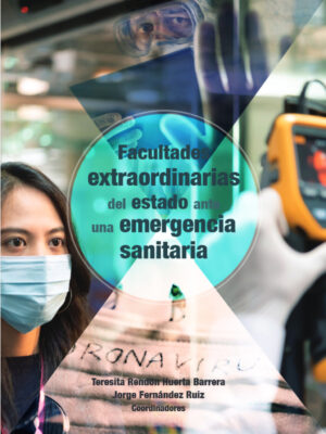 Facultades extraordinarias del Estado ante una emergencia sanitaria