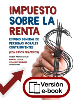 Impuesto sobre la renta. Estudio general de personas morales contribuyentes.