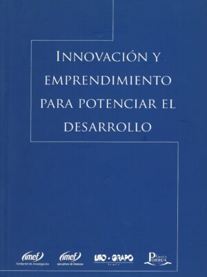 Innovación y emprendimiento para potenciar el desarrollo