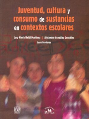 Juventud, cultura y consumo de sustancias en contextos escolares