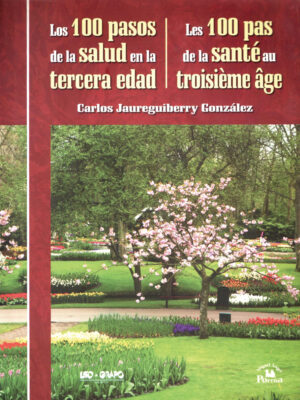 Los 100 pasos de la salud en la tercera edad.