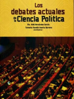 Los debates actuales de la ciencia política