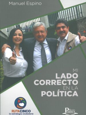 Mi Lado Correcto en la Política. 2da edición