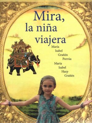Mira, la niña Viajera