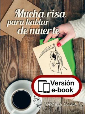 Mucha risa para hablar de la muerte