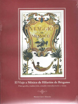 El viaje a México de Hilarión de Bergamo