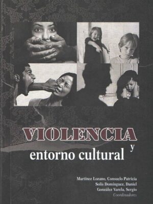 Violencia y entorno cultural