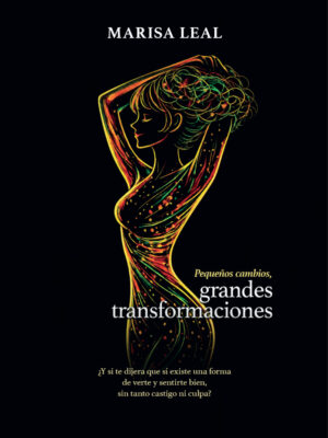 Pequeños cambios, grandes transformaciones